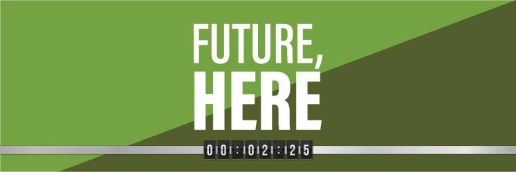 Future, Here